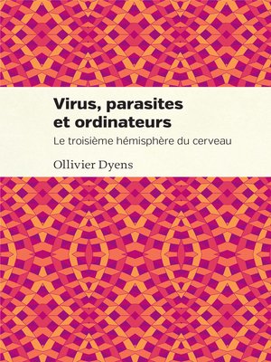 cover image of Virus, parasites et ordinateurs